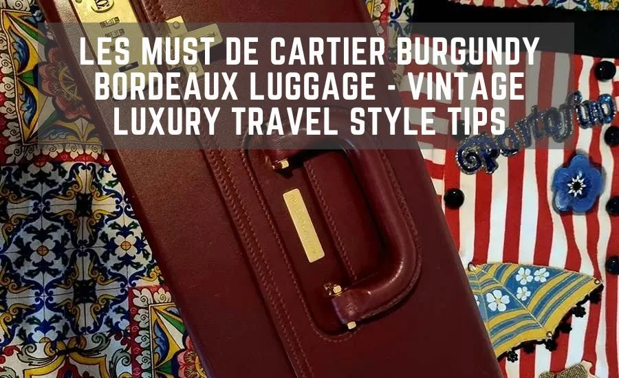 Burgundy leather Les Must de Cartier case with gold-tone fittings, on a colourful tile-print cloth