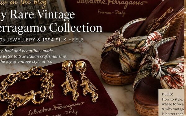 My Rare Vintage Ferragamo Collection: 1980s Jewellery and 1994 Silk Heels